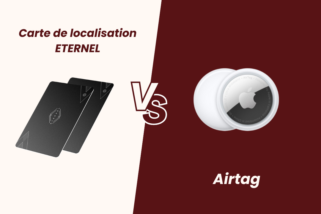 Carte de localisation rechargeable ETERNEL vs AirTag : quelles différences ?